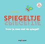 Spiegeltje, spiegeltje Spiegeltje, spiegeltje
