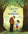 Opa en de walnoot Opa en de walnoot