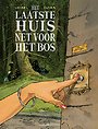 Het laatste huis net voor het bos