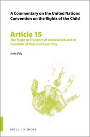 Article 15: The Right to Freedom of Association and to Freedom of Peaceful Assembly