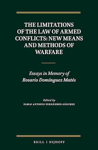 The Limitations of the Law of Armed Conflicts: New Means and Methods of Warfare