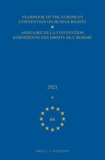 Yearbook of the European Convention on Human Rights 2021, Volume 64
