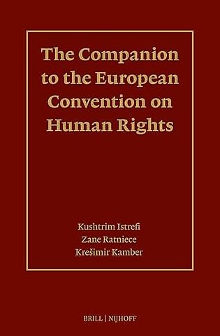 The Companion to the European Convention on Human Rights