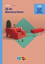 Jij als dienstverlener werkboek niveau 2 Jij als dienstverlener werkboek niveau 2