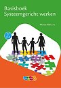 Basisboek Systeemgericht werken 3e druk Basisboek Systeemgericht werken 3e druk