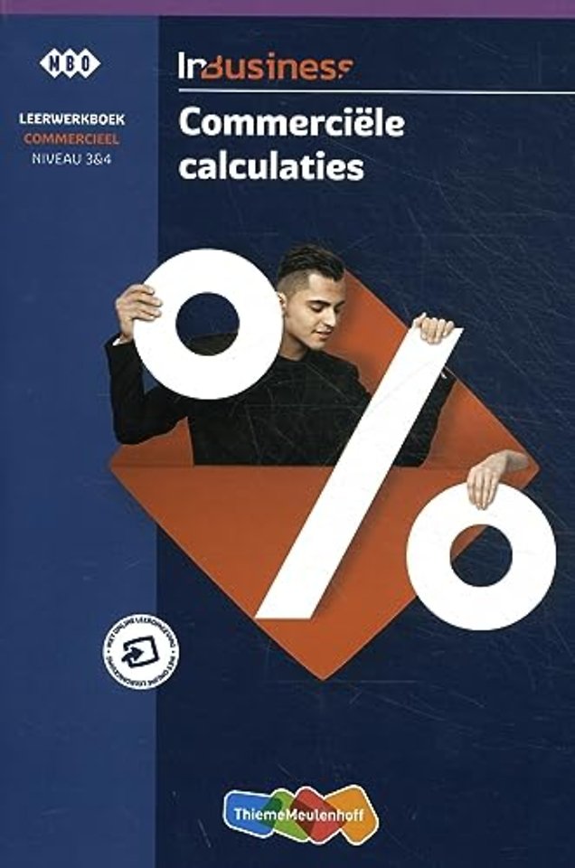 InBusiness Commercieel Commerciële calculaties Niveau 3&4 mbo leerwerkboek