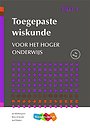 Toegepaste wiskunde voor het hoger onderwijs 1 Toegepaste wiskunde voor het hoger onderwijs 1