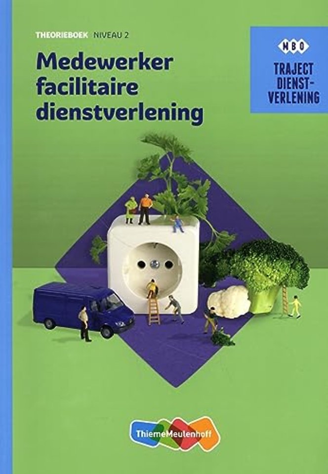 Medewerker facilitaire dienstverlening niveau 2 Theorieboek (lic.)