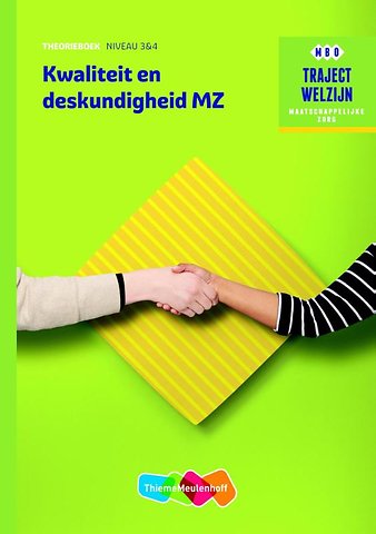 Traject Welzijn Kwaliteit en deskundigheid MZ niveau 3/4