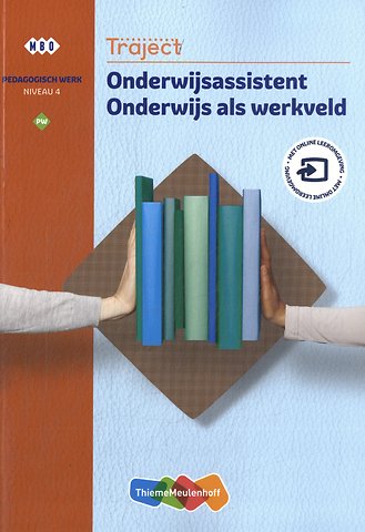 Traject Welzijn PW niveau 4 onderwijsassistent onderwijs als werkveld