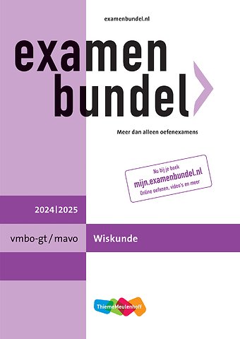 Examenbundel vmbo-gt/mavo Wiskunde 2024/2025