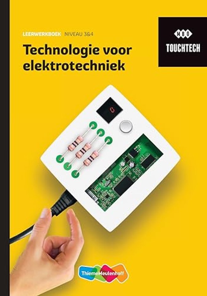 Technologie voor elektrotechniek Niveau 3&4 leerwerkboek