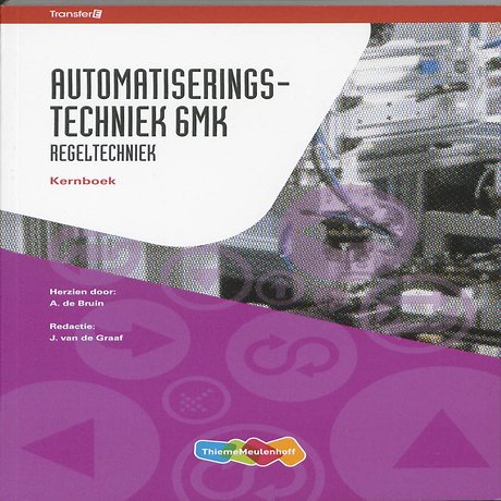Automatiserings- techniek 6MK Regeltechniek Kernboek