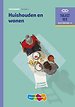 Huishouden en wonen Niveau 3 Theorieboek MBO