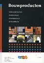Bouwproducten (3e druk 2012)
