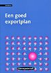 Een goed exportplan Een goed exportplan