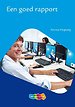 Een goed rapport Een goed rapport