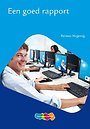 Een goed rapport Een goed rapport