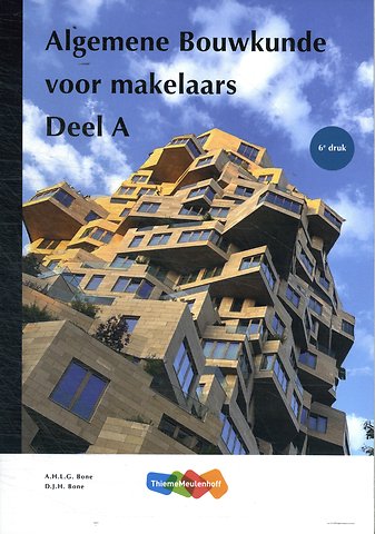 Algemene Bouwkunde voor Makelaars deel A