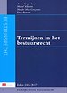 Termijnen in het bestuursrecht editie 2006/2007 Termijnen in het bestuursrecht editie 2006/2007