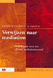 Verwijzen naar mediation Verwijzen naar mediation