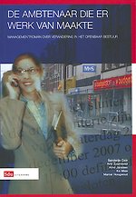 De ambtenaar die er werk van maakte