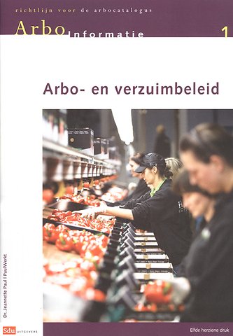 Arbo-informatiebladen 1, Arbo- en verzuimbeleid