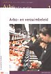 Arbo-informatiebladen 1, Arbo- en verzuimbeleid