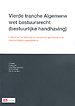 Vierde tranche Algemene wet bestuursrecht (bestuurlijke handhaving)