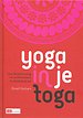 Yoga in je toga Yoga in je toga