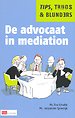 De advocaat in mediation De advocaat in mediation