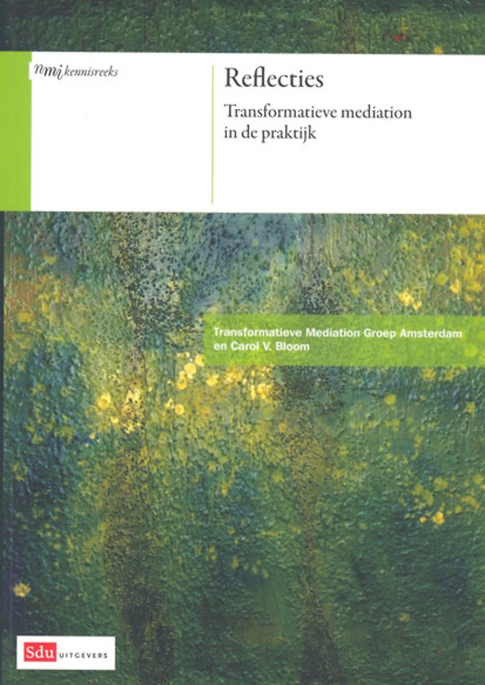 Reflecties - Transformatieve mediation in de praktijk