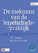 De toekomst van de letselschadepraktijk De toekomst van de letselschadepraktijk