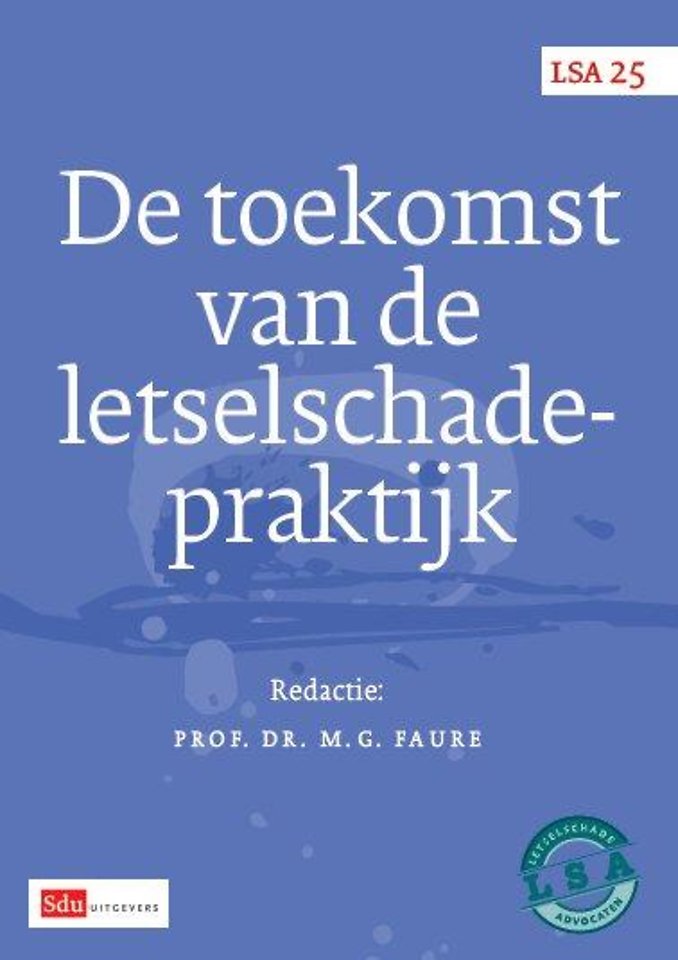De toekomst van de letselschadepraktijk De toekomst van de letselschadepraktijk