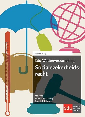 Sdu Wettenverzameling Socialezekerheidsrecht 2015
