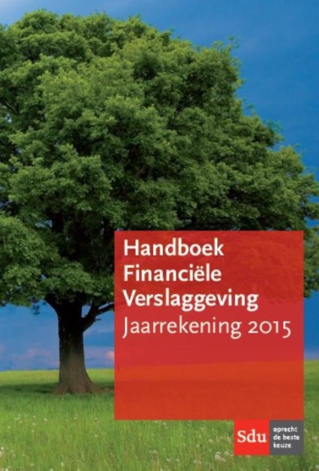 Handboek financiële verslaggeving jaarrekening 2015 Handboek financiële verslaggeving jaarrekening 2015