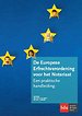 De Europese Erfrechtverordening voor het Notariaat De Europese Erfrechtverordening voor het Notariaat
