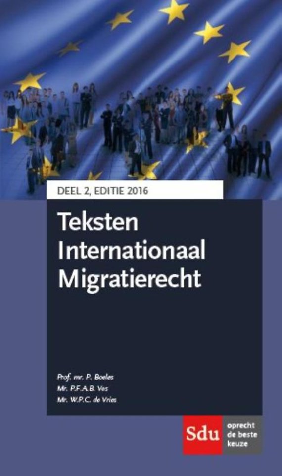 Teksten Internationaal Migratierecht - deel 2, editie 2016