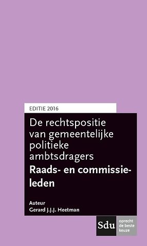 De rechtspositie van gemeentelijke politieke ambtsdragers 2016