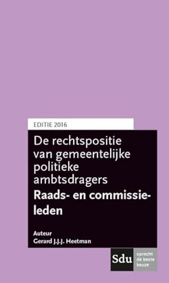 De rechtspositie van gemeentelijke politieke ambtsdragers 2016