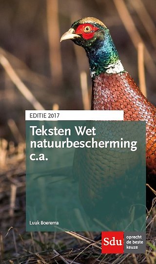 Teksten Wet Natuurbescherming c.a. - editie 2017