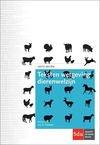 Teksten wetgeving dierenwelzijn - Editie 2017-2018