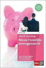 Tekst & Toelichting Nieuw Huwelijksvermogensrecht