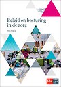 Beleid en besturing in de zorg Beleid en besturing in de zorg