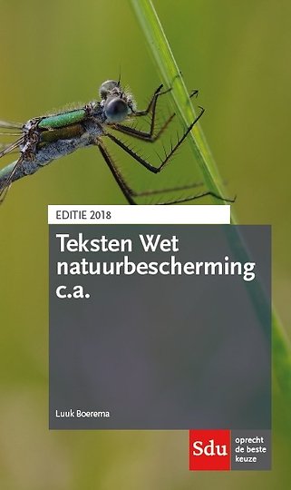 Teksten Wet natuurbescherming c.a. - Editie 2018