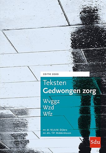 Teksten Gedwongen zorg - Editie 2020