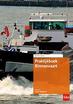 Praktijkboek Binnenvaart. Editie 2020 Praktijkboek Binnenvaart. Editie 2020
