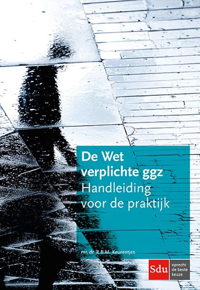 De Wet verplichte ggz De Wet verplichte ggz