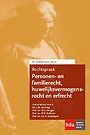 Rechtspraak Personen- en familierecht, huwelijksvermogensrecht en erfrecht Rechtspraak Personen- en familierecht, huwelijksvermogensrecht en erfrecht