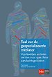 Taal van de gespecialiseerde mediator Taal van de gespecialiseerde mediator